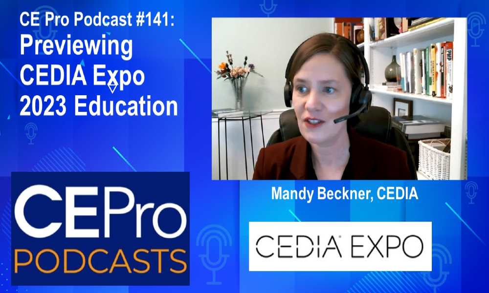 CE Pro Podcast #141: Previewing CEDIA Expo 2023 Education