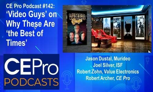 CE Pro Podcast Video Guys Murideo ISF Value Electronics